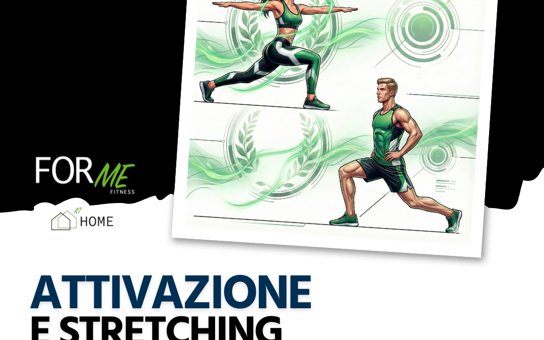 Attivazione & Stretching